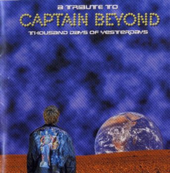 V/A - Thousand Days Of Yesterdays: A Tribute To Captain Beyond (1999)