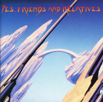 V/A - YES, FRIENDS AND RELATIVES (2CD) - 1998