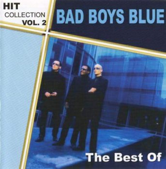Bad Boys Blue - The Best Of (2004)