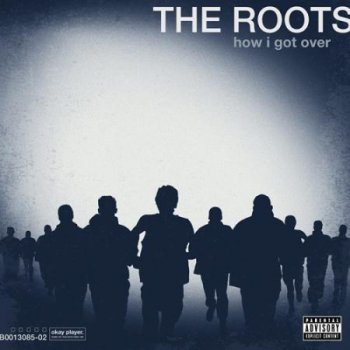The Roots-How I Got Over 2010
