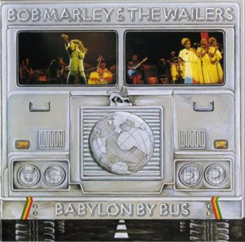 Bob Marley & The Wailers - Babylon By Bus (UMG / Tuff Gong / Island Records 2001) 1978