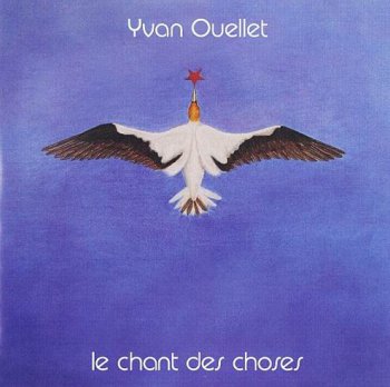 CONTRACTION - YVAN OUELLET - LE CHANT DES CHOSES - 1979
