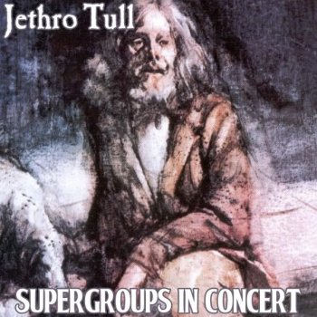 Jethro Tull – Supergroups In Concert 1982 (bootleg)