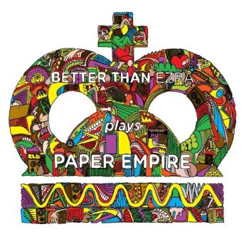 Better Than Ezra - Paper Empire (2009)