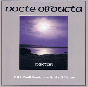 Nocte Obducta - Nektar: Teil 1 - Zw&#246;lf Monde, Eine Hand voll Tr&#228;ume (2004)