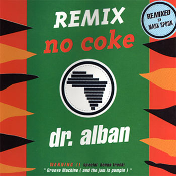 Dr. Alban - No Coke (Remix) (Single) 1991
