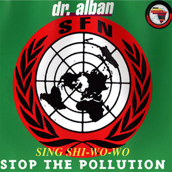 Dr. Alban - Sing Shi-Wo-Wo (Stop The Pollution) (Single) 1991