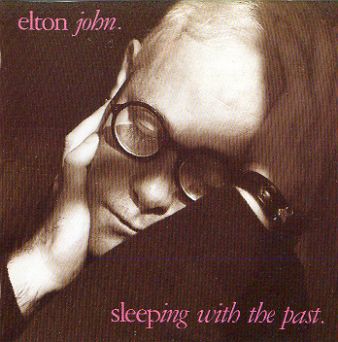 Elton John-Sleeping with the past 1989
