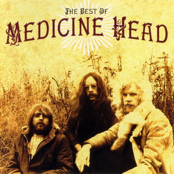 Medicine Head © - 2001 The Best of Medicine Head (1970-1976)