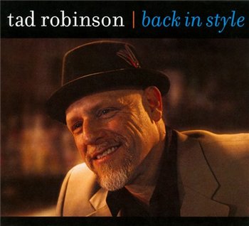 Tad Robinson - Back in Style (2010)