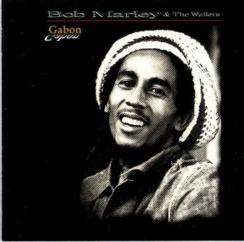 Bob Marley & The Wailers - Gabon, Africa '80 [Japan] 1997(1999)