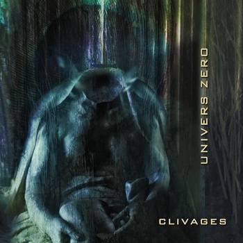 Univers Zero - Clivages (2010)