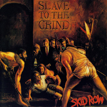 SKID ROW: Slave To The Grind (1991)
