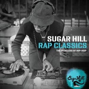 V.A.-Sugar Hill Rap Classics-The Pioneers Of Hip-Hop 2010
