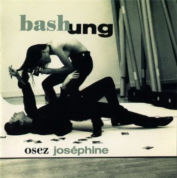 Alain Bashung - Osez Jos&#233;phine (Barclay Records Back To Black Vinyl Reissue LP VinylRip 24/96) 1991