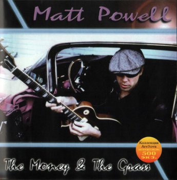 Matt Powell - The Money & The Grass (1998)