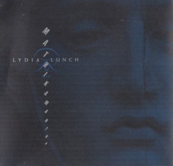 Lydia Lunch «Matrikamantra» (1997)