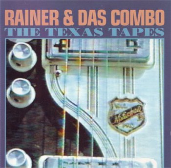 Rainer & Das Combo - The Texas Tapes (Demon Records) 1993