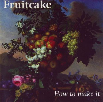 FRIUTCAKE - HOW TO MAKE IT - 2001