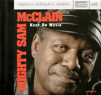 Mighty Sam McClain - Keep On Movin' (1995)