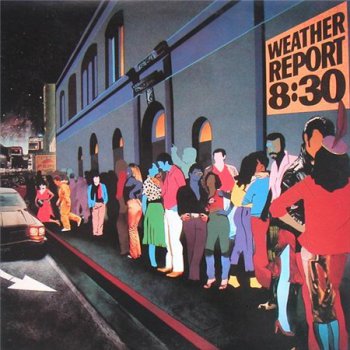 Weather Report - 8:30 (2LP Set CBS Records VinylRip 24/96) 1979