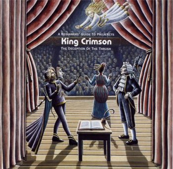 King Crimson - The Deception Of The Thrush: A Beginner's Guide To ProjeKcts (Discipline Global Mobile Reocrds) 1999