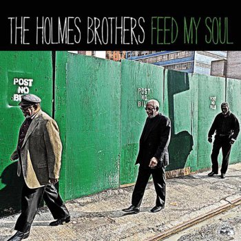 The Holmes Brothers - Feed My Soul (2010)