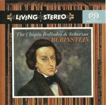 Chopin: Arthur Rubinstein - The Chopin Ballades & Scherzos (RCA Records SACD) 2004