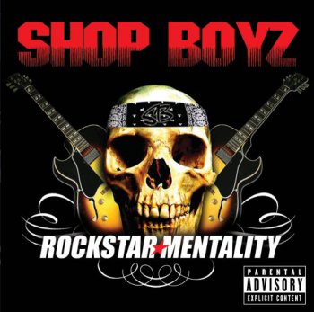 Shop Boyz-Rockstar Mentality 2007