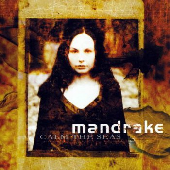 Mandrake - Calm The Seas (2003)
