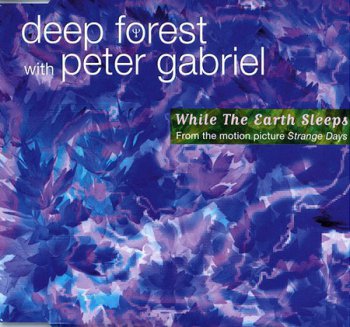 Deep Forest with Peter Gabriel - While the Earth Sleeps [From the OST Srange Days] (1995)