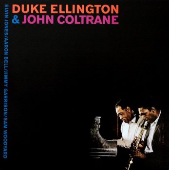 Duke Ellington & John Coltrane - Duke Ellington & John Coltrane (Impulse! Records US LP 1997 VinylRip 24/96) 1962