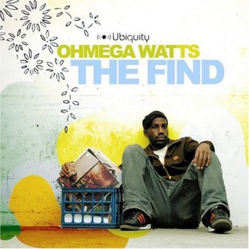 Ohmega Watts-The Find 2005