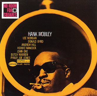 Hank Mobley - No Room For Squares (1963)