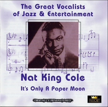 Nat King Cole - It's Only a Paper Moon (Great Vocalists of Jazz & Entertainment) Vol.2 2CD (2004) [40CD Box Set]