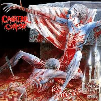 Cannibal Corpse - Tomb Of The Mutilated (1992)