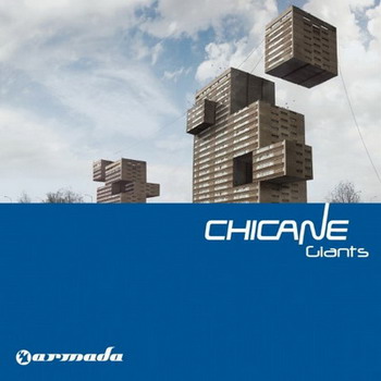 Chicane – Giants (2010)