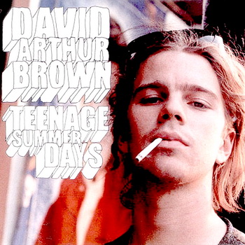 David Arthur Brown (Brazzaville) - Teenage Summer Days 2009