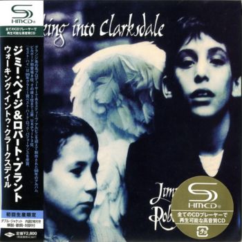 Jimmy Page & Robert Plant - Walking Into Clarksdale (SHM-CD) [Japan] 1998(2008)