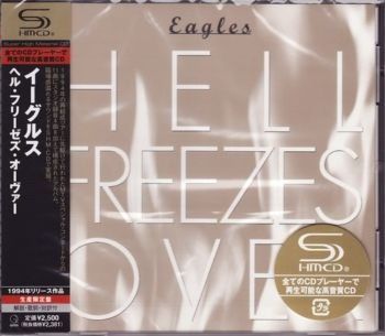 Eagles - Hell Freezes Over (SHM-CD) [Japan] 1994(2009)