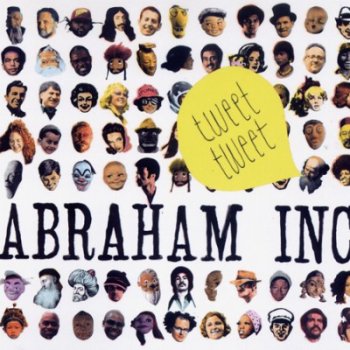 Abraham Inc - Tweet-Tweet (2009)