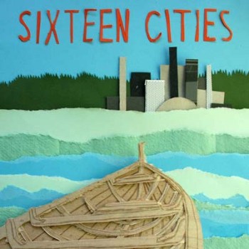 Sixteen Cities - Sixteen Cities (2010)