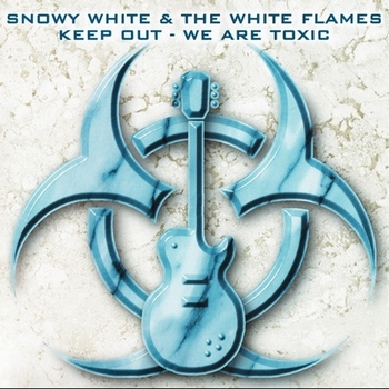 Snowy White & The White Flames - Keep Out - We Are Toxic (1999)