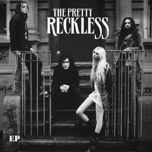 The Pretty Reckless - The Pretty Reckless [EP] (2010)