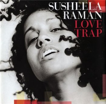 Susheela Raman - Love Trap (2003)