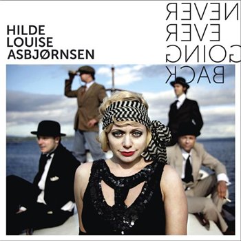 Hilde Louise Asbjornsen - Never Ever Going Back (2010)