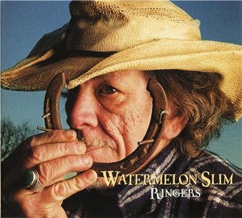 Watermelon Slim - Ringers (2010)