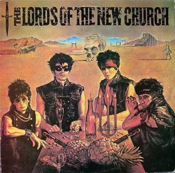 The Lords Of The New Church - The Lords Of The New Church (Illegal Records Original Holland LP VinylRip 24/96) 1982