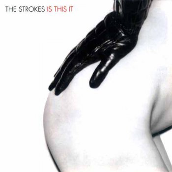 The Strokes - Is This It (UK Release) (2001)