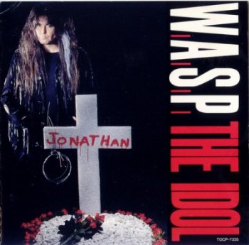 W.A.S.P. — The Idol (1992) (Single)